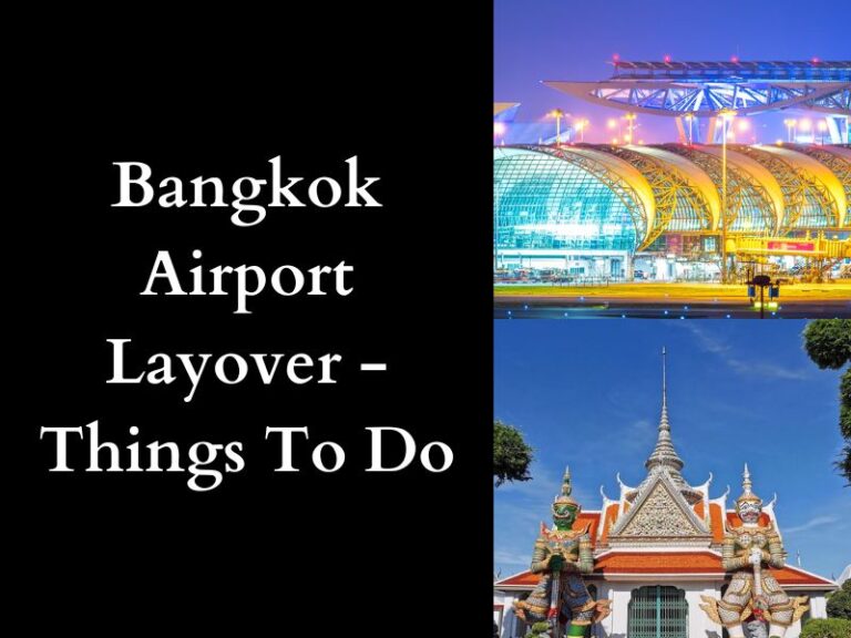 Bangkok Airport Layover – 8 Things To Do At The Suvarnabhumi